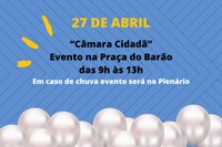 “Câmara Cidadã” encerra semana de aniversário no sábado