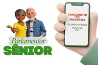 Câmara lança Projeto Piloto do Programa Parlamentar Sênior