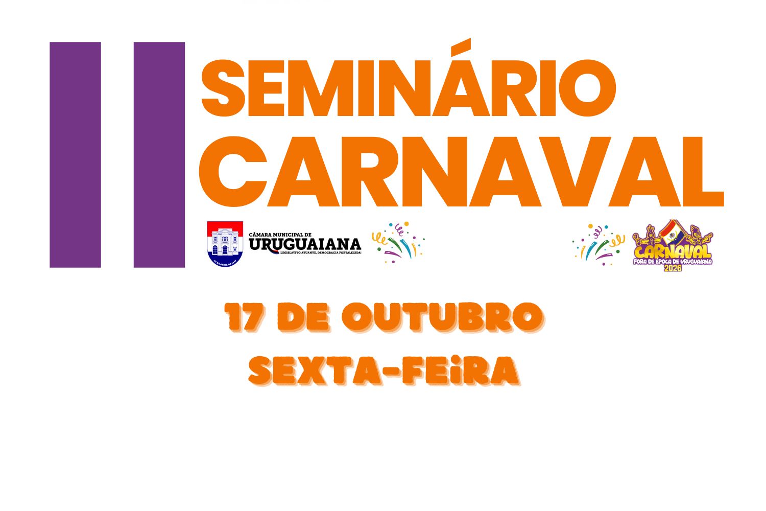 Legislativo realiza II Seminário do Carnaval de Uruguaiana nesta sexta-feira