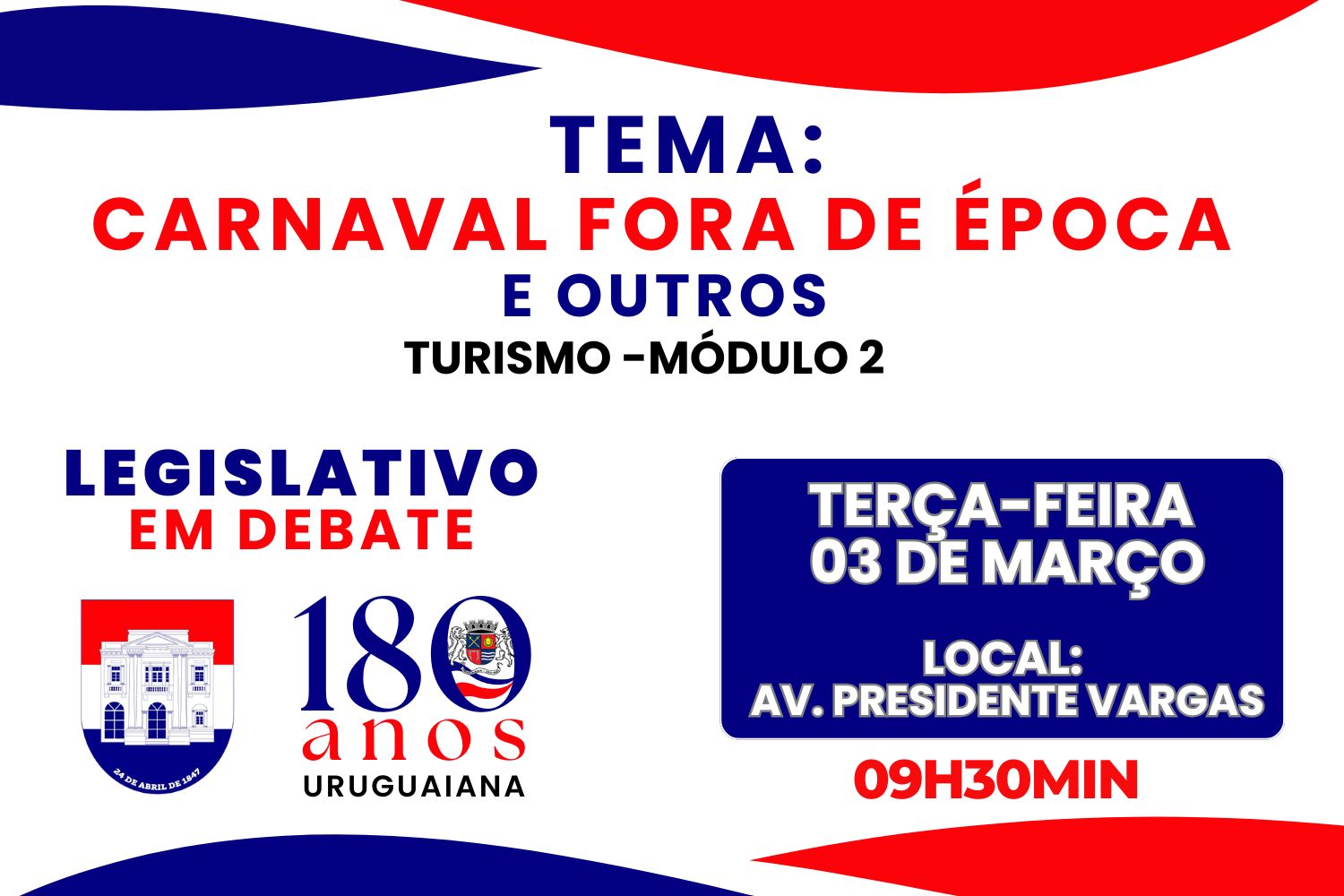 Segunda edição do "Legislativo em Debate" terá foco no Carnaval e turismo