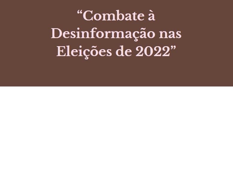 Campanha  contra Fake News durante o período eleitoral 
