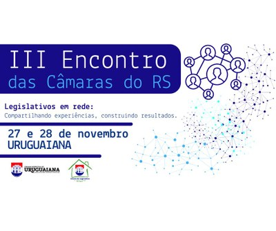 3o Encontro das Câmaras do RS